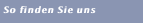So finden Sie uns